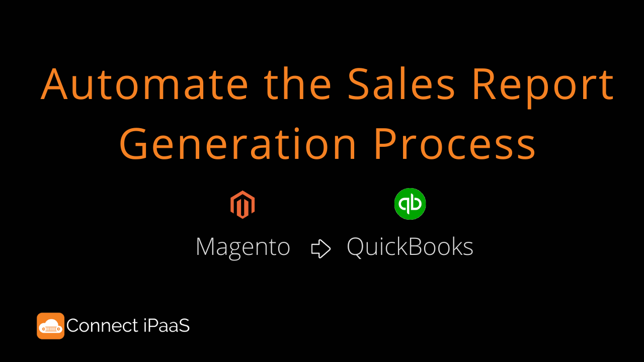 Automate The Sales Report Generation Process.