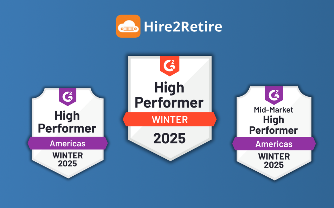 Hire2Retire Named a High Performer in G2’s Winter 2025 Reports